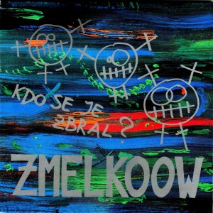 Zmelkoow - Moj Računalnik Je Neumna Kišta Zmelkoow - Moj Računalnik Je Neumna Kišta