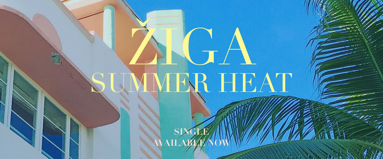 Žiga ima Summer Heat