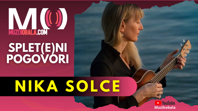 Splet(e)ni pogovori Muzikobala: Nika Solce