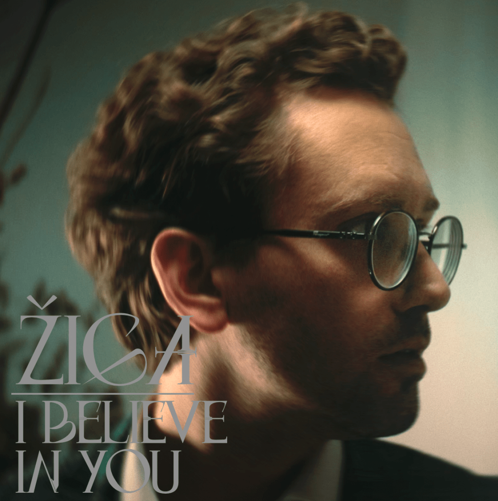 Žiga - I believe in you (2021)